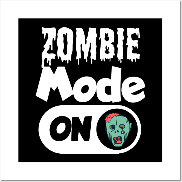 Zombie mode on Wall Art by maxcode